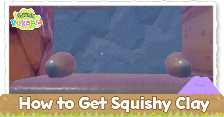 Pokemon Pokopia - How to Get Squishy Clay (Game8 screenshot)